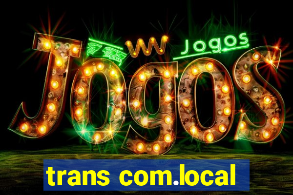 trans com.local